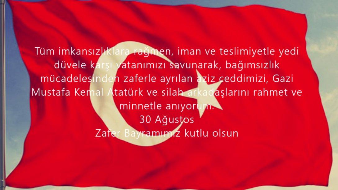 İl Milli Eğitim Müdürümüz Nurettin YILMAZ'ın 30 Ağustos Zafer Bayramı Kutlama Mesajı