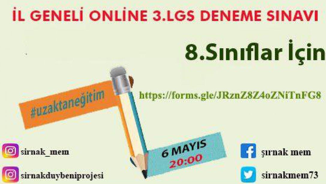 8. SINIF ÖĞRENCİLERİMİZ İÇİN ŞIRNAK GENELİ 3. ONLINE LGS DENEME SINAVI !!