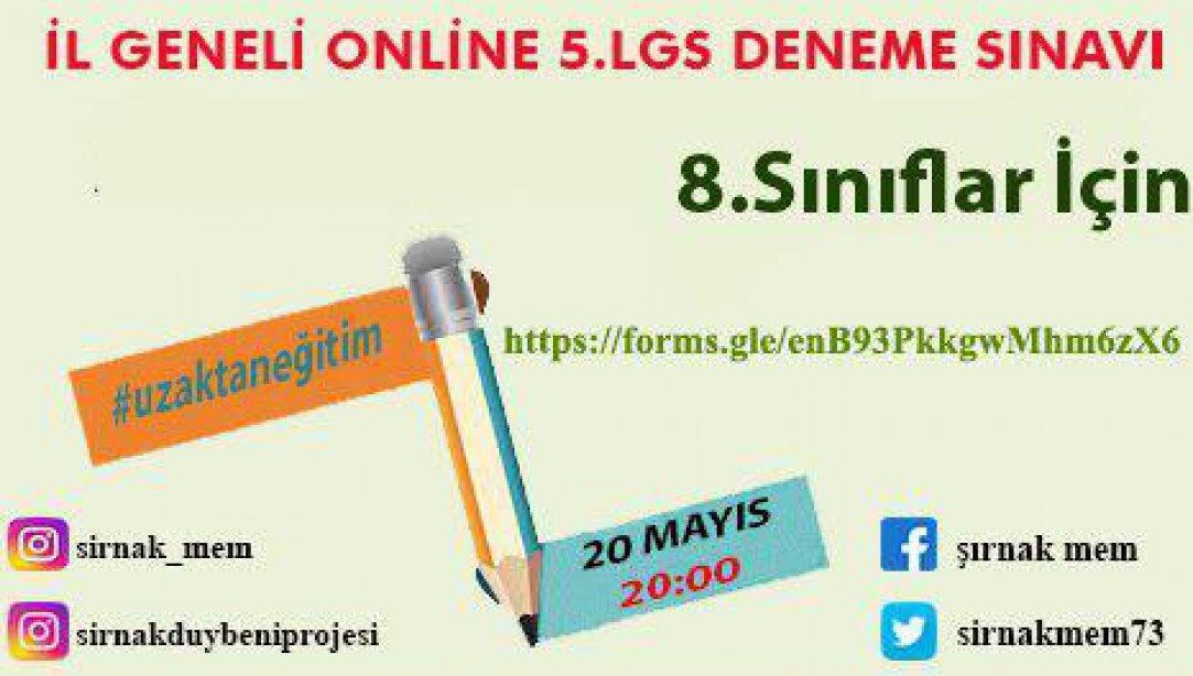 8. SINIF ÖĞRENCİLERİMİZ İÇİN ŞIRNAK GENELİ 5. ONLINE LGS DENEME SINAVI !!